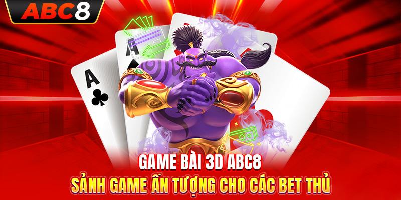 Lưu ý khi chơi game bài ABC8